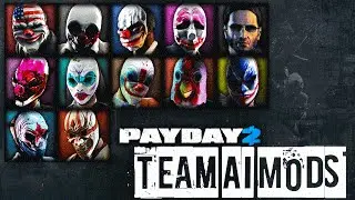 Payday 2 Mods: Team AI - Hold, Follow, Carry