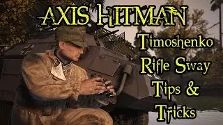 Rifle Sway Tips and Tricks, Axis Hitman - Heroes and Generals