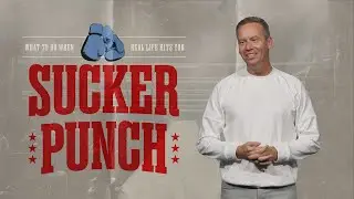 Sucker Punch | Overcoming Fear