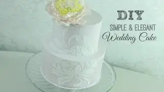 DIY Simple & Elegant Wedding Cake