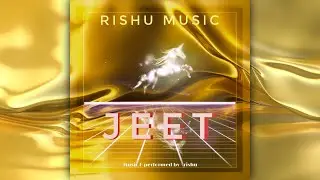 Jeet - Rishu Music | Hindi song | 2020