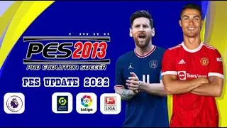 PES 2013 PATCH SEASON 2022 | NEXT SEASON PATCH 2022 | AIO PATCH | MICANO | DOWNLOAD & INSTALL