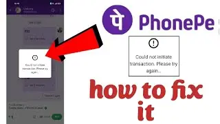 Could not initiatetransaction. Please try again... Phonepe, Phonepe Could not initiatetransaction