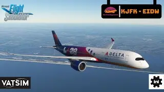 Microsoft Flight Simulator 2020 | John F. Kennedy (KJFK) - (EIDW) Dublin  | iniBuilds A350-900