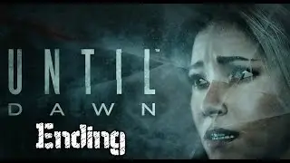 Until Dawn - Ending (Everyone Survives) + Epilogue