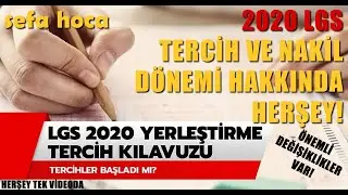 2020 LGS TERCİH VE NAKİL İŞLEMLERİ NASIL YAPILACAK? (HER ŞEY TEK VİDEODA)