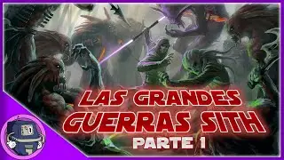La Gran Guerra Hiperespacial - Las Guerras Sith | Parte 1