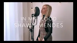 Shawn Mendes - In My Blood (Cheyenne Alice Cover)
