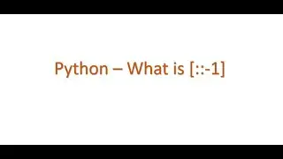 Python Interview questions - what is [::-1]