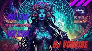 DJ Vonpire - Live PSYTRANCE Set XXVI - Revamped