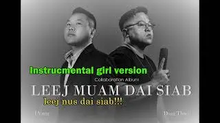 Leej Muam Dai Siab Instrumental female version