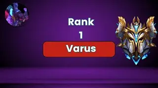Rank 1 Varus Guide: Wild Rift