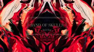 Band of Skulls - Sweet Sour [Audio Stream]
