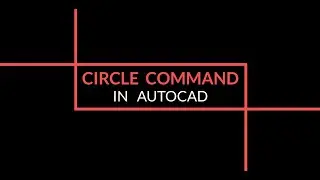 Circle Command in AUTOCAD in Hindi | Basics of AutoCAD| Tutorial for Beginner