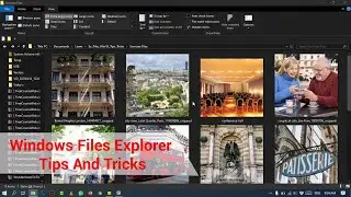 Windows Files Explorer Tips And Tricks  - Viewing and selecting files