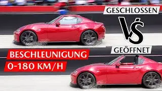 0 - 180 km/h - Mazda MX-5 RF 184 PS Modell 2024 | Dach offen vs. zu | Wie groß ist der Unterschied?