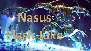 League of Legends Nasus Flash Juke