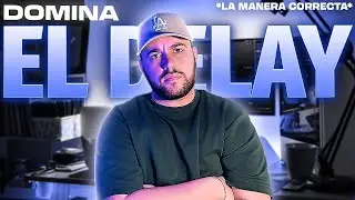 La guia DEFINITIVA del DELAY en VOCES 🔥 | H-Delay | Aprenderas a utilizarlo como un PRO 🤩