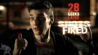 28 Geeks Later 02 - Shots Fired