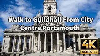 Walk to Guildhall 4K From City Centre | Park Building | University of Portsmouth | Cpyrght free Musc