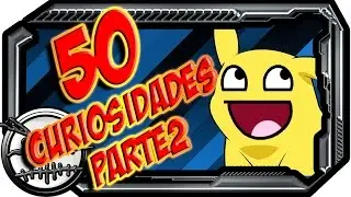 50 CURIOSIDADES DE POKEMON #2