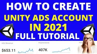 How to create unity ads account for self click 2021 || Unity self click account make 2021