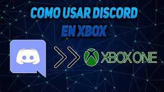 COMO USAR DISCORD EN XBOX | 2021 ACTUALIZADO