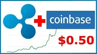 Ripple XRP to be Added to Coinbase soon! (Rumor) - XRP Price Surges near $0.50!
