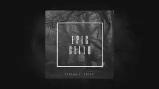 Epic Cello - Stefan L. Smith