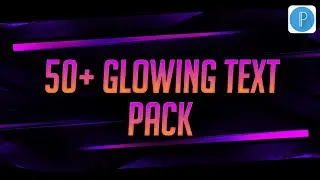 50+ Glowing Text Pack | Pixellab Text Pack | Pixellab Text Presets | Pixellab Presets | Text Pack