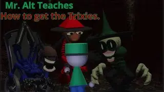 Mr  Alt teaches: How to get the Trixies in Dave and Bambi uhhh