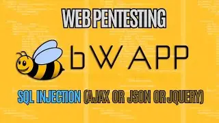 🚀 WEB PT - bWAPP  ( SQL Injection AJAX or JSON or jQuery ) 📌