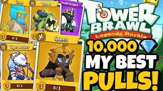 10,000 💎 MY BEST PULLS in TOWER BRAWL
