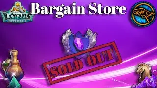 Buying Everything In The Bargain Store !!! Lords Mobile