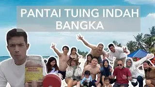 PANTAI TUING INDAH, BANGKA | COBAIN ASINAN KELUBI BANGKA