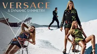 Versace Photos and Dynamic Symmetry (ANALYZED FASHION PHOTOS) 2022
