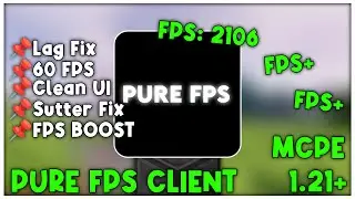 Pure FPS Client For MCPE 1.21+ (FPS BOOST)