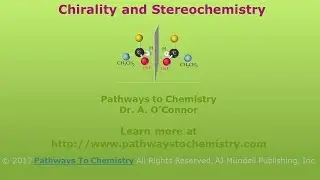 Stereochemistry, Chirality, and Enantiomoers GOB Chemistry