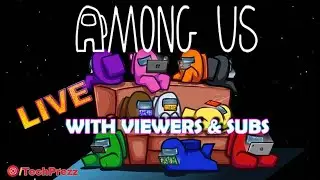 Among Us Live Stream | 𝐋𝐢𝐯𝐞 𝐀𝐦𝐨𝐧𝐠 𝐔𝐬 𝐖𝐢𝐭𝐡 𝐕𝐢𝐞𝐰𝐞𝐫𝐬, Join Up! Road To 10K Subs