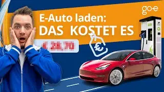 E-Auto laden: So viel KOSTET es wirklich 💶 | go-e