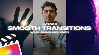 3 SMOOTH TRANSITIONS: no plug-ins required! (Final Cut Pro X editing tutorial)