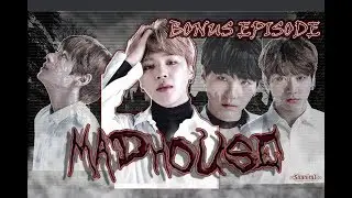 Jimin FF || Madhouse - Bonus Episode