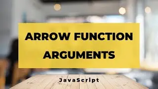 How to get all the arguments in arrow function in JavaScript