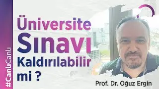 Üniversite Sınavı Kaldırılabilir mi?
