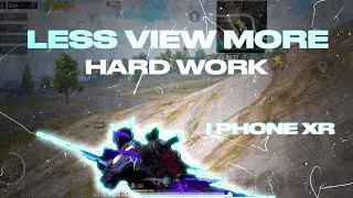 Less Views More Hardwork | Pubg Mobile Montage | IPhone XR