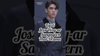 Top 6 joss way ar Sangngern thai drama ❤️ 