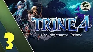 Let's Play Trine 4: The Nightmare Prince - Part 3