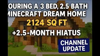Touring a 3 Bed, 2.5 Bath Minecraft Dream Home – 2124 Sq Ft + Channel Update