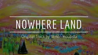 Nowhere Land (Official) - Simon Houbsta
