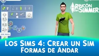 Los Sims 4 - Crear un Sim: Formas de andar